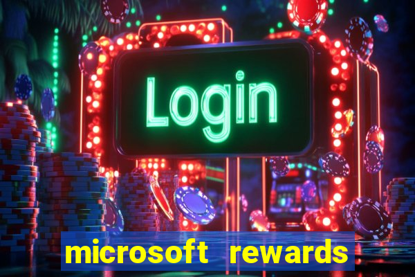 microsoft rewards ganhe recompensas